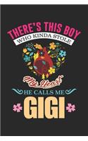 There's This Boy Who Kinda Stole My Heart He Calls Me Gigi