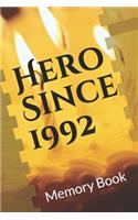 Hero Since 1992 Birthday Gift Memory Book