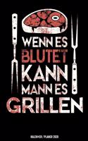 Wenn es blutet kann man es grillen