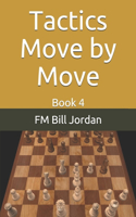 Tactics Move by Move