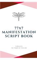 77x7 Manifestation Script Book: flow with the power of passion