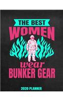 The Best Women Wear Bunker Gear 2020 Planner