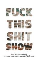 Fuck This Shit Show