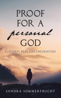 Proof for a Personal God: Electric, Real-Life Encounters