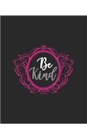 Be Kind: Teacher Appreciation Notebook Or Journal