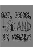 Eat, Drink, And Be Scary