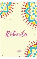 Roberta Planner 2020: Planner Settimanale con Calendario Mensile e Annuale I Date Importante I Osservazioni I Focus Mensile I Obietivi Mensiili e con tanto spazio per tuo