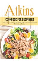 Atkins Cookbook for Beginners