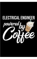 Electrical Engineer Powered by Coffee