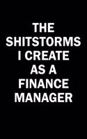 The Shitstorms I Create As A Finance Manager