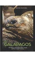 The Galápagos: The History of the Famous Pacific Islands and Their Unique Ecosystem