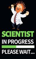 Scientist In Progress Please Wait...