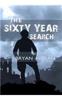 The Sixy Year Search