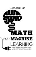Math for Machine Learning: Open Doors to Data Science and Artificial Intelligence