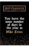 2019 Planner: You Have the Same Number of Days in the Year as Mike Evans: Mike Evans 2019 Planner