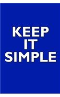 Keep It Simple: 100-Page Blank 6x9 Recovery Journal - Blue - Great Gift for the Road to Sobriety - Rehab - Addiction and Alcoholism(2 Recovery Journals)