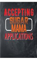 Accepting Sugar Mama Applications: Chalkboard, Orange & Red Design, Blank College Ruled Line Paper Journal Notebook for Ladies and Guys. (Valentines and Sweetest Day 6 x 9 inch Compos