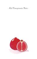 Red Pomegranate Notes: 6"x9" Unruled Blank Notebook - Watercolor Texture Nature Fruit Illustration Cover. Matte Softcover And White Interior Papers.