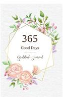 365 Good Days Gratitude Journal