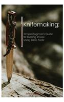 Knifemaking