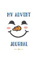 My Advent Journal: Christmas Countdown Advent Journal for Children Ages 7 to 11 with Blue Snowman Smile Design