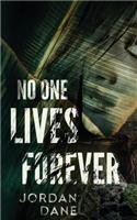 No One Lives Forever