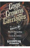Cogs, Crowns, and Carriages