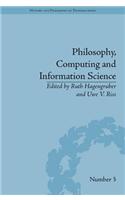Philosophy, Computing and Information Science: (3 History and Philosophy of Technoscience)