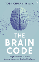 Brain Code: Using Neuroscience to Improve Learning, Memory and Emotional Intelligence