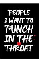 People I Want to Punch in the Throat Journal