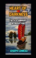 Heart of Darkness (with a Summary Introduction)