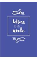 Letters to My Uncle Keepsake Journal
