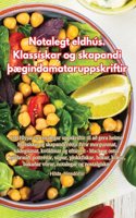 Notalegt eldhús. Klassískar og skapandi Þægindamataruppskriftir