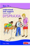 How to Understand and Support Children with Dyspraxia