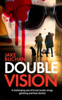 Double Vision: (3 John Steadman Blind Ex-Detective Crime Thrillers)