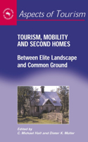 Tourism, Mobility and Second Homes