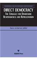 Direct Democracy: The Struggle for Democratic Responsiveness and Representation