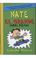 Nate El Grande Sobre Ruedas: (Big Nate)