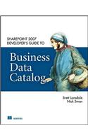SharePoint 2007 Developer's Guide to Business Data Catalog