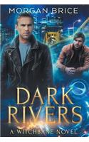 Dark Rivers