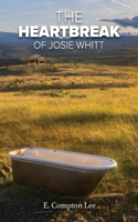Heartbreak of Josie Whitt