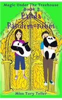 Panda Pandemonium: (Magic Under the Treehouse)