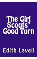 Girl Scouts' Good Turn