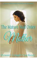 Mature Mail Order Mother