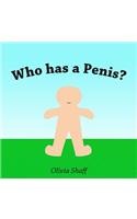 Who has a Penis?