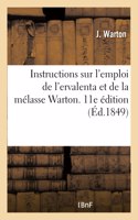 Instructions Sur l'Emploi de l'Ervalenta Et de la Mélasse Warton, Dite de la Cochinchine: Pour Détruire La Constipation Et Ses Suites
