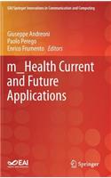 M_health Current and Future Applications