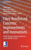Fibre Reinforced Concrete: Improvements and Innovations