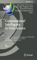 Computational Intelligence in Data Science: 7th Ifip Tc 12 International Conference, Iccids 2024, Chennai, India, February 21-23, 2024, Revised Selected Papers, Part I
