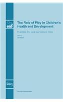 Role of Play in Children's Health and Development